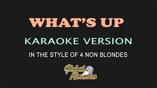 Whats Up  Global Karaoke Video  In The Style of 4 Non Blondes  Song amp Lyrics [upl. by Selden]