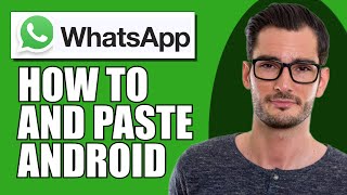 How To Copy And Paste On Whatsapp Android [upl. by Ynhoj]