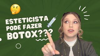 ESTETICISTA PODE ATUAR COM INJETÁVEL 💉 E COM BOTOX O que a lei diz sobre isso [upl. by Lesly517]