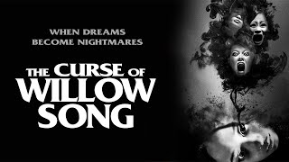 Curse Of Willow Song Feature 2022  Full Horror Movie  Valerie Tian  Elfina Luk [upl. by Harned341]