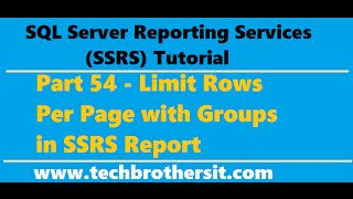 SSRS Tutorial 54  Limit Rows Per Page with Groups in SSRS Report [upl. by Eladnor172]