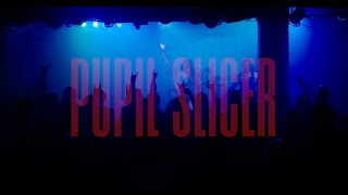 PUPIL SLICER  4K  MULTICAM FULL SET  CATHOUSE GLASGOW  261023 [upl. by Berkin]