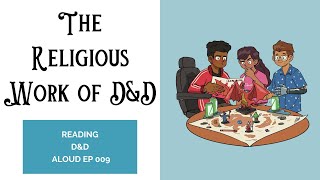 The Religious Work of DampD Ep 009 [upl. by Bander28]