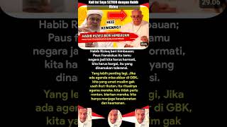 Kata Habib Rizieq‼️Paus itu tamu negara kita harus hormati hargai dan menjaga keamanan‼️ [upl. by Soloma]