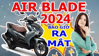 Air Blade 2024 bao giờ ra mắt dự kiến thời điểm ra mắt AB 2024  Toàn Xe Máy [upl. by Winikka]