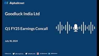 Goodluck India Ltd Q1 FY202425 Earnings Conference Call [upl. by Aehtna422]