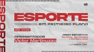 Esporte em Primeiro Plano  Ao vivo  31072024  18h [upl. by Gunn828]