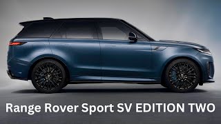 First Look  Range Rover Sport SV EDITION TWO [upl. by Furr]