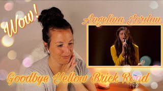 Reacting to Angelina Jordan  Goodbye Yellow Brick Road  WOW REACTION [upl. by Swaine]