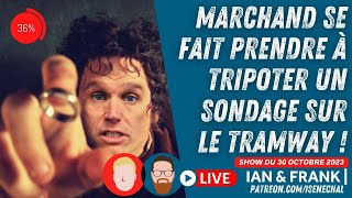 MARCHAND se fait prendre à tripoter un sondage sur le TRAMWAY [upl. by Ynattyrb]