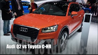 Audi Q2 2016 vs Toyota CHR 2016 [upl. by Niarbo]