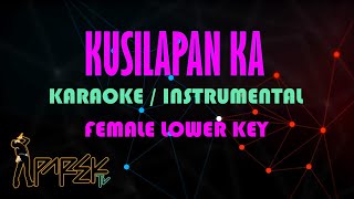 KUSILAPAN KA FEMALE LOWER KEY MINUS ONE  KARAOKE [upl. by Calen]