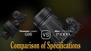 Panasonic Lumix G95 vs Nikon COOLPIX P1000 A Comparison of Specifications [upl. by Puna]