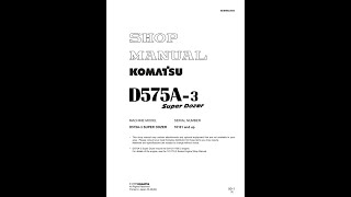 Komatsu D575A3 SUPER DOZER 10101 amp Up  SEBM022003 Service manual [upl. by Seltzer]