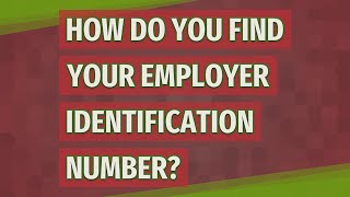 How do you find your employer identification number [upl. by Hgielar]