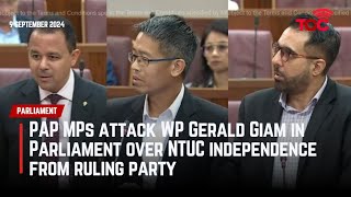 PAP MPs attack WP Gerald Giam in Parliament over NTUC independence from ruling party [upl. by Nottap]