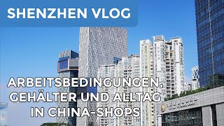 Arbeitsbedingungen Gehälter und Alltag in ChinaShops [upl. by Wildermuth927]