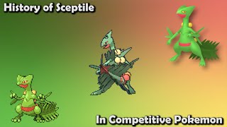 How GREAT was Sceptile ACTUALLY  History of Sceptile in Competitive Pokemon [upl. by Nnor462]