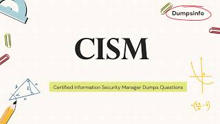 CISM Certified Information Security Manager Exam Updated Dumps Questions [upl. by Nogaem760]