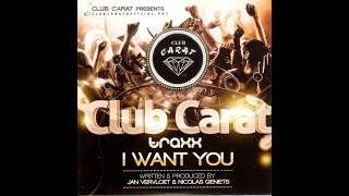 Club Carat Traxx  I Want You Edit [upl. by Ahsinel]