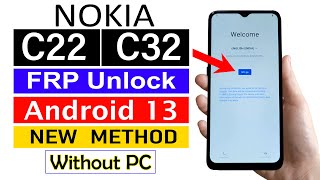 NOKIA C22C32  Google Account Bypass  ANDROID 13 without pc 💯 Working [upl. by Zoe631]