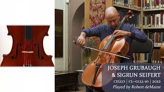 Grubaugh amp Seifert cello 2022  Robert deMaine  at the Metzler Violin Shop [upl. by Jenkins]