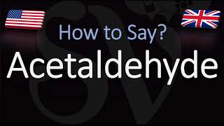 How to Pronounce Acetaldehyde CORRECTLY [upl. by Ramel]