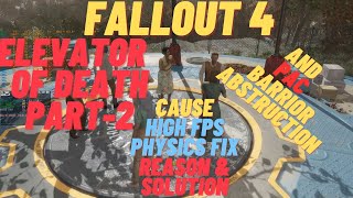 Fallout 4 Elevator of Death Part2 High FPS Physics Fix Kills [upl. by Rebm]