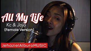 All My Life  Kci amp Jojo  Jehaziel Alburo [upl. by Roon]