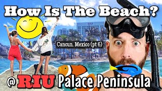 Whats the Beach Like at The Riu Palace Peninsula Cancun  pt6 [upl. by Thedrick191]