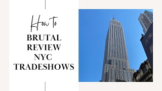 Brutal Review NYC Tradeshows Are They Worth It [upl. by Odelia]