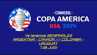 💥ULTIMAS NOTICIASCOPA AMÉRICA 2024 USA🔥⚽ SemifinalesArgentinaCanadá y UruguayColombia7 de Julio [upl. by Rosemari]