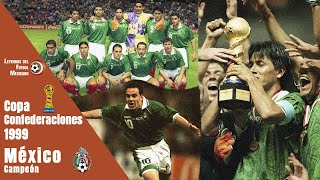 Cuando CUAUHTÉMOC se hizo HÉROE NACIONAL  MÉXICO Campeón de la COPA CONFEDERACIONES 1999 🏆 [upl. by Cowan723]