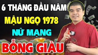 Tử Vi Tuổi Mậu Ngọ 1978 Nữ Mạng 6 Tháng Đầu Năm 2024 Muốn ĐỔI ĐỜI Giàu To Cần Nghe Bí Mật Này [upl. by Assylla454]