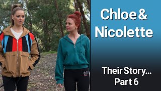 CHLOE amp NICOLETTE  Their Story Part 6 [upl. by Emlin]