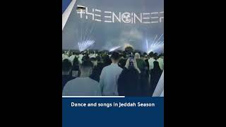 Dance and songs in Jeddah Season [upl. by Oicor]