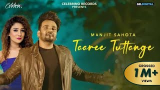 Taare Tuttange  Manjit Sahota Official Video Latest Punjabi Song 2022  New Punjabi Song [upl. by Nigam]