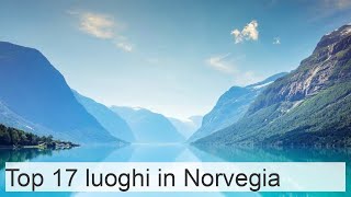 17 Migliori Luoghi da Visitare in Norvegia Mappa  Touropia [upl. by Rodrique]