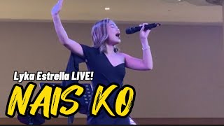 LYKA ESTRELLA  Nais Ko Aicelle Santos SUPERB LIVE Concert  Royce Hotel amp Casino  HD [upl. by Seta]