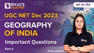 UGC NET Dec 2023  Geography of India Important Questions Part1 by Shikha Mam [upl. by Ahteral938]