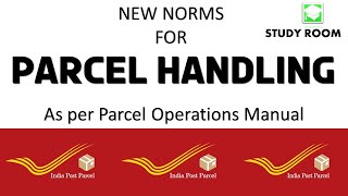 New Norms for Parcel Handling at Booking office Parcel Sorting office amp Delivery Office STUDYROOM [upl. by Rafter540]