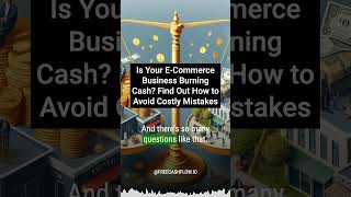 Is Your ECommerce Business Burning Cash Find Out How to Avoid Costly Mistakes ecommercehacks [upl. by Sedrul102]