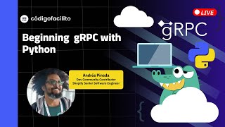 Keynote Beginning gRPC with Python con Andrés Pineda [upl. by Powder]