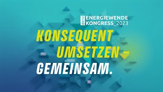 dena EnergiewendeKongress 2023  Konsequent umsetzen – gemeinsam  13 amp 14 November in Berlin [upl. by Sillad]