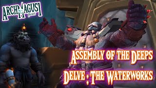 Assembly of the Deeps  Delve The Waterworks  The War Within Early Access [upl. by Bessie575]