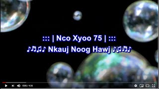 Nco Xyoo 75 Karaoke by Nkauj Noog Hawj HD 1080P [upl. by Lj611]