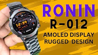 Ronin R012 Luxe Smartwatch  Ronin R 012 Review  Ronin new Rugged Design r 012 Smartwatch [upl. by Nuyh831]