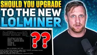 Should You Upgrade to The New LOLMiner [upl. by Yror]