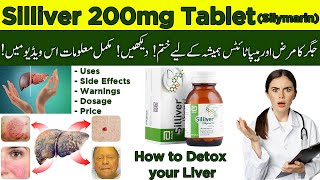 Silliver 200mg Tablet  Silymarin Tablet  Natural Detox  Benefits amp Uses Of Silliver Tablet [upl. by Airdnaz]