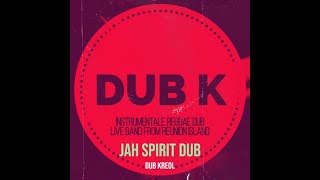 DUB KREOL  JAH SPIRIT DUB [upl. by Olnton]